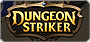 Dungeon Striker